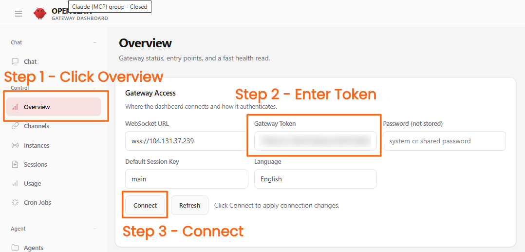 OpenClaw dashboard: 1) Click Overview in sidebar, 2) Paste Gateway Token, 3) Click Connect